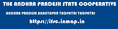 THE ANDHRA PRADESH STATE COOPERATIVE BANK LIMITED  ANDHRA PRADESH ANANTAPUR TADPATRI TADPATRI  ifsc code
